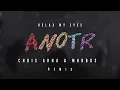 ANOTR,Abel Balder - Relax My Eyes (Chris Arna & Morbus Remix)