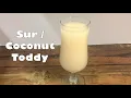 Download Lagu Sur / Coconut Toddy Recipe | You and I Can Cook