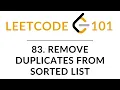 83 Remove Duplicates from Sorted List - LeetCode 101
