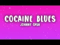 Johnny Cash - Cocaine Blues (Lyrics)