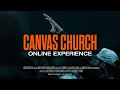 Canvas Church Online August 16 2026