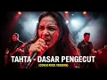 TAHTA - DASAR PENGECUT | COVER ROCK VERSION (Cover By Darung_Ka)
