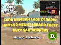 CARA NAMBAH LAGU DI RADIO HANYA 2 MENIT! |Grand Theft Auto San Andreas