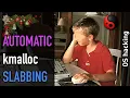 OS hacking Automatic slab allocation in kmalloc