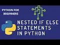 Nested If Statements If Elif Else Statement Python Tutorial