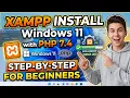 How to Install XAMPP on Windows 11 with PHP 7 4 Step-by-Step Tutorial for Beginners