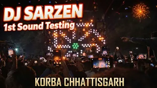 dj sarzen 1st sound testing korba chhattisgarh biggest dj bass full power sound check 2026