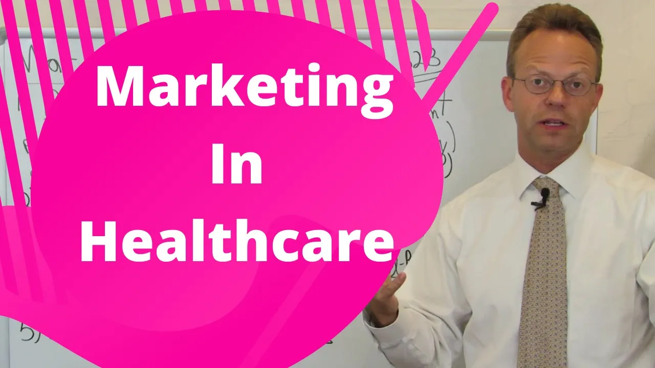 Marketing in Healthcare:  How to Apply the 4 Ps of Marketing to Healthcare