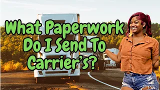 The Ultimate Guide on Freight Dispatching Episode 5 What Paperwork Do I Send To Carrier s