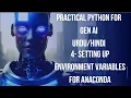3 - Installing Anaconda Talk about Virtual Env Practical Python for Generative AI 2025