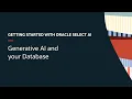 Getting Started with Oracle Select AI - generative AI and your database