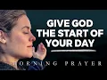 Download Lagu Always Give God The Start Of Your Day | A Blessed Morning Prayer