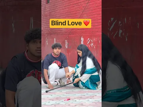 Blind Love ❤️ #shorts #viral #love #trending #lovestatus #shortsfeed #lovestory #blindlove #yt