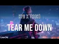 Download Lagu k?d x Tisoki - Tear Me Down (Lyrics)