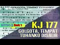 Lagu KJ 177 - GOLGOTA TEMPAT TUHANKU DISALIB