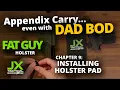 Appendix Carry with Dad Bod - Chapter 9 Installing Holster Pad