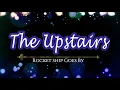 The Upstairs-Rocket Ship Goes By with Lirik (Lyrics) G.E Tribute Paling Enak