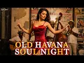 Lagu Cuban Soul Nights 🌙 Cha-Cha, Son Cubano \u0026 Retro Latin Jazz | La Clave