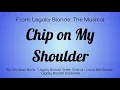 Legally Blond The Musical : Chip on My Shoulder Lyric Video