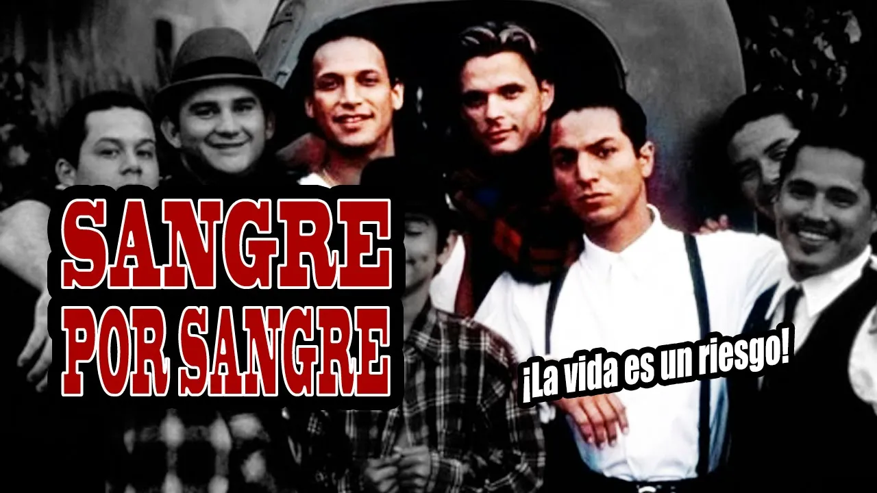 Sangre por Sangre (Blood in, blood out) - Resumen y Curiosidades