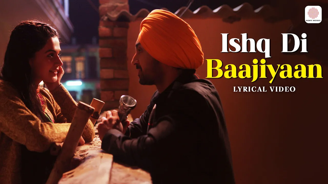Ishq Di Baajiyaan - Lyrical Video | Soorma | Diljit Dosanjh | Taapsee Pannu | Shankar Ehsaan Loy Ishq Di Baajiyaan - Lyrical Video | Soorma | Diljit Dosanjh | Taapsee Pannu | Shankar Ehsaan Loy