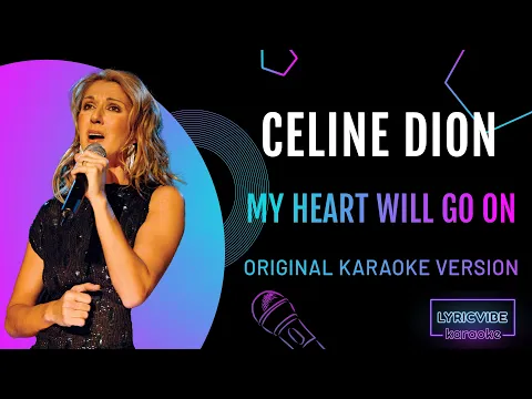 Download MP3 Celine Dion - My Heart Will Go On (Karaoke With Backing Vocals) lyrics