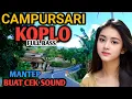 Download Lagu 1 JAM NONSTOP CAMPURSARI KOPLO PALING OKE - CAMPURSARI JAWA FULL BASS - CAMPURSARI DANGDUT LEMBUT  MP3