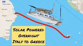 Solar Boat Crossing from Italy to Greece, in winter!