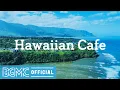 Download Lagu Hawaiian Cafe: Nice and Mellow Hawaiian Music - Ukulele Instrumental Music for Good Mood, Unwind,