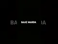 Download Lagu BAAZ MARDA 😈