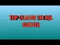 Using TOP Clause in SQL SERVER