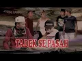 Download Lagu TADEK SE PASAH - MAVIA PROJECT