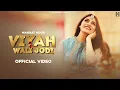 Download Lagu VIYAH WALI JODI(Official Video) | Mannat Noor | Gurmeet Singh | Latest Punjabi Song 2021