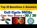Cell Cycle MCQs Top 30 MCQs MCQ Challenge Biology Most Repeated Questions and Answers Quiz