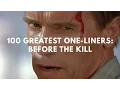Video di 100 Greatest One-Liners: Before The Kill