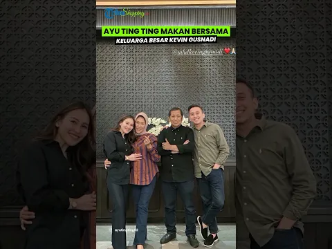 Ayu Ting Ting Makan Bersama Keluarga Besar Kevin Gusnadi, Pose Dirangkul Kekasih Disorot Netizen