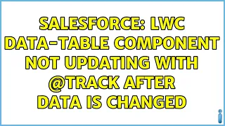 Salesforce LWC data-table component not updating with track after data is changed