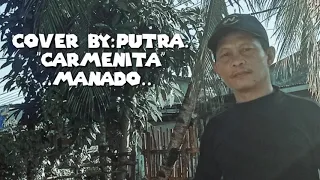 Download cover carmenita manado by putra.. MP3