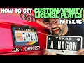 How to get license plates in Texas Cost and selection overview