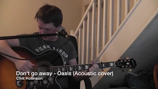 Download Oasis - Don't go away (Acoustic cover) MP3