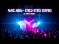 Faris Adam - Stecu-Stecu (DJ Upbeat Remix Cover) 🎹🎧🎼