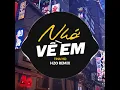 Nhớ Về Em (Remix Vinahouse)
