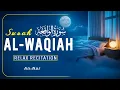 Lagu Surah Al Waqiah سورة الواقعة | Ultimate Peace \u0026 Relaxation Before Sleep by Alaa Aqel | An Nur