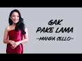 Lagu Manda Cello - Gak Pake Lama (Lirik/Lyric Lagu Indonesia)
