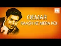 Download Lagu Oemar - Kaash ke mera koi