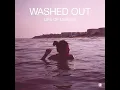 New Theory - Washed Out