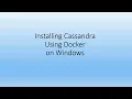How to install Cassandra using Docker on Windows