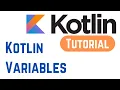 Kotlin Tutorial for Beginners - Kotlin Variables
