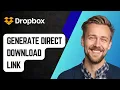 How to Generate a Dropbox Direct Download Link 2025 Guide