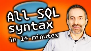 All SQL Syntax in 14 minutes - Tutorial